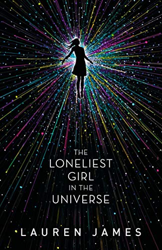 The Loneliest Girl in the Universe (English Edition)