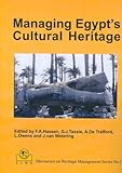 Image de Managing Egypt's Cultural Heritage: Proceedings of the First Egyptian Cultural Heritage Organisation Conference On: Egyptian Cultural Heritage Managem
