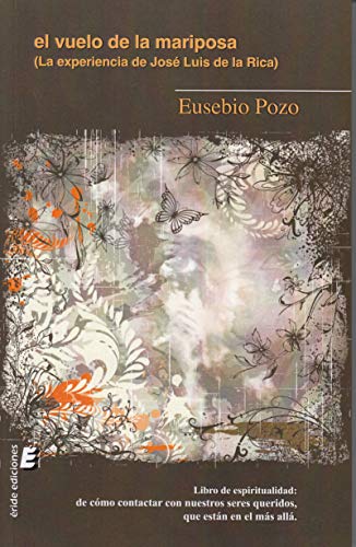 El vuelo de la mariposa: La experiencia de José Luis de la Rica