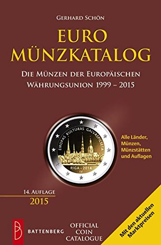 Euro-Münzkatalog: Die Münzen der Europäischen Währungsunion 1999 - 2015