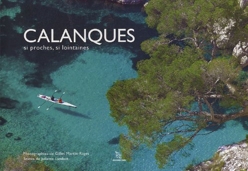 couverture de : Calanques si proches, si lontaines