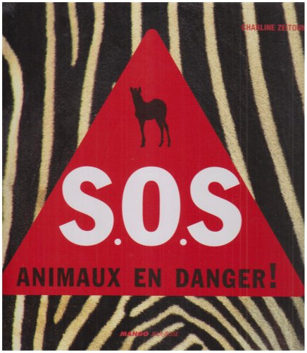 couverture de : S.O.S. ANIMAUX EN DANGER !