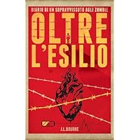 Diario Di Un Sopravvissuto Agli Zombie 2 - Oltre l'esilio