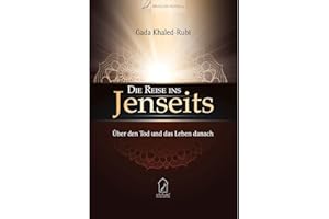 Die Reise ins Jenseits: Über den Tod und das Leben danach