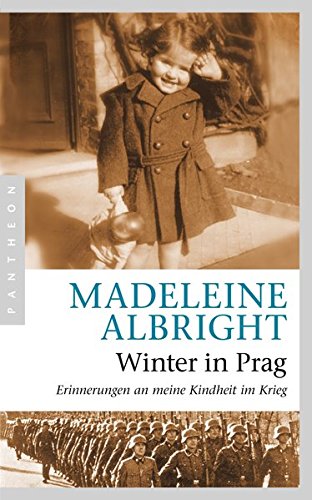 Winter in Prag: Erinnerungen an meine Kindheit im Krieg