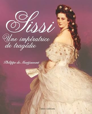 Sissi : Une impératrice de tragédie