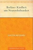 Cover zum Buch Berliner Kindheit um Neunzehnhundert