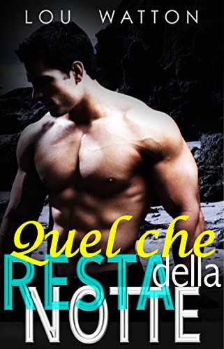 Download Quel Che Resta Della Notte: Romanzi Erotici M/M (Brad in Vacanza Vol. 2) Download Quel Che Resta Della Notte: Romanzi Erotici M/M (Brad in Vacanza Vol. 2)