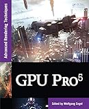  GPU Pro 5: Advanced Rendering Techniques (English Edition)