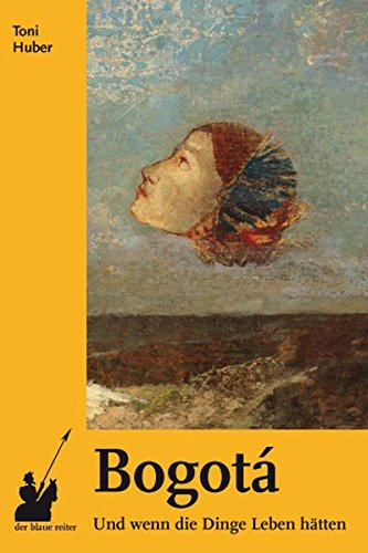 Bogotá: Und wenn die Dinge Leben hätten