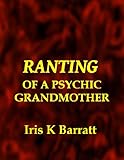 Image de Ranting of a Psychic Grandmother (English Edition)