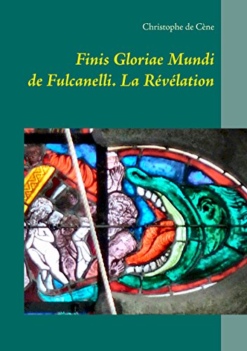 Finis Gloriae Mundi De Fulcanelli La Révélation Pdf Kindle - 