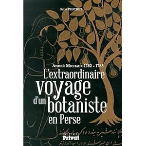 L'extraordinaire voyage d'un botaniste en Perse Livre en Ligne L'extraordinaire voyage d'un botaniste en Perse Livre en Ligne - Telecharger Ebook