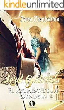 Lord Gabriel.: El Regreso de la Condesa