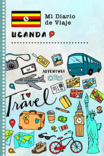 Uganda Diario de Viaje: Libro de Registro de Viajes Guiado Infantil - Cuaderno de Recuerdos de Actividades en Vacaciones para Escribir, Dibujar, Afirmaciones de Gratitud para Niños y Niñas