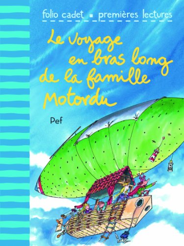 couverture de : [Le ]voyage en bras long de la famille Motordu
