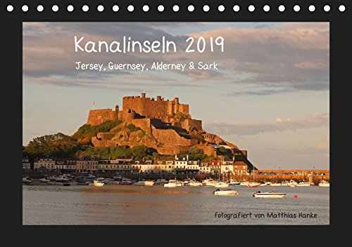 Kanalinseln 2019 (Tischkalender 2019 DIN A5 quer): Jersey, Guernsey, Alderney & Sark (Monatskalender, 14 Seiten ) (CALVENDO Orte)