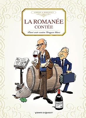 La romanée contée: Pinot noir contre Dragon blanc
