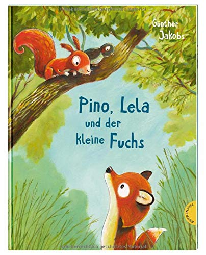Preisvergleich Produktbild Pino, Lela und der kleine Fuchs