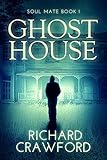 Image de Ghost House (Soul Mate - Book One) (English Edition)