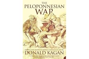The Peloponnesian War: Athens and Sparta in Savage Conflict 431-404 BC: Athens And Sparta In Savage Conflict 431–404 Bc. The Essential History and Politics Book for Understanding Ancient Greece