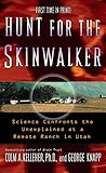 Image de Hunt for the Skinwalker: Science Confronts the Unexplained at a Remote Ranch in Utah (English Edition)