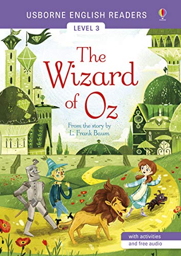 The wizard of oz. ediz. illustrata (usborne english readers level 3)