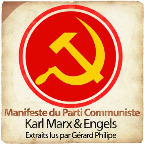 Le Manifeste du Parti communiste Le Manifeste du Parti communiste