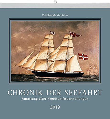 Chronik der Seefahrt 2019: Sammlung alter Segelschiffsdarstellungen