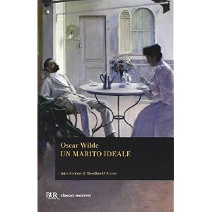 Un marito ideale. Testo inglese a fronte Un marito ideale. Testo inglese a fronte