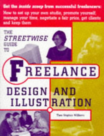 Streetwise Guide To Freelance Design And Illustration
