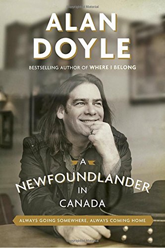 Download A Newfoundlander in Canada: Always Going Somewhere, Always Coming Home Download A Newfoundlander in Canada: Always Going Somewhere, Always Coming Home