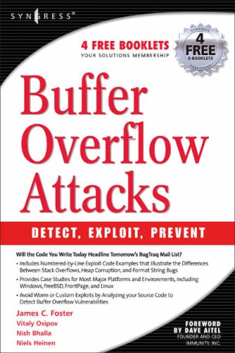 Download Buffer Overflow Attacks: Detect, Exploit, Prevent