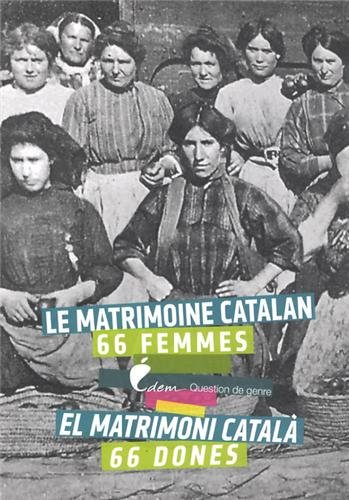 Download Le matrimoine catalan 66 femmes Download Le matrimoine catalan 66 femmes