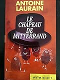 LE CHAPEAU DE MITTERRAND