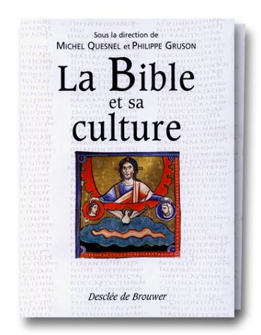 La  Bible et sa culture : Jésus et le Nouveau Testament. 2