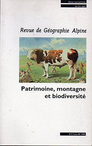Patrimoine, montagne et biodiversité (Revue de Géographie Alpine N°4) francais