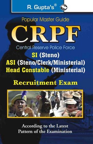 CRPF : Assistant Sub-Inspector (Steno) and Head Constable (Ministerial) Recruitment Exam Guide