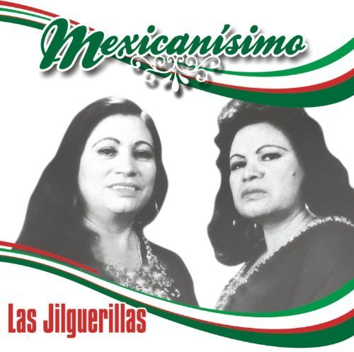 Preisvergleich Produktbild Mexicansimo by Las Jilguerillas (2013-05-04)