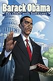 Barack Obama: The Comic Book Biography by 
