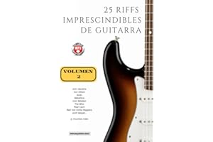 25 riffs imprescindibles de guitarra: Volumen 2 (con mp3) (Colección Riffs)