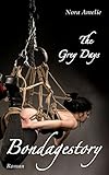 The Grey Days - Bondagestory. Roman by Nora Amelie