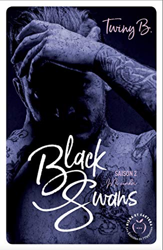Téléchargez gratuitement ebook ebook Black Swans - Saison 2 Mi Cinski B07KTHY768 RTF RTF