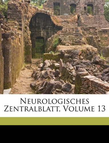 Neurologisches Zentralblatt, Volume 13