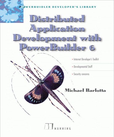 Distributed Application Development with PowerBuilder 6.0 (Powerbuilder Developer's Library)