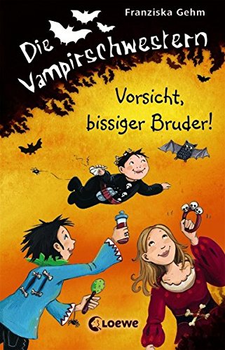 Die Vampirschwestern - Vorsicht, bissiger Bruder!: Band 11