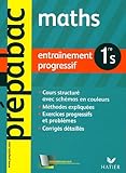 Mathématiques 1e S : Entraînement progressif