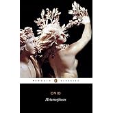 Metamorphoses (Penguin Classics) - August, 2004