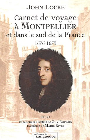 Download Carnet de voyage à Montpellier et dans le sud de la France 1676-1679