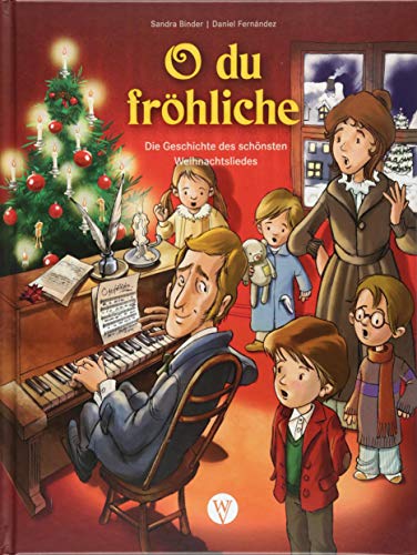 O du fröhliche: Die Geschichte des schönsten Weihnachtsliedes